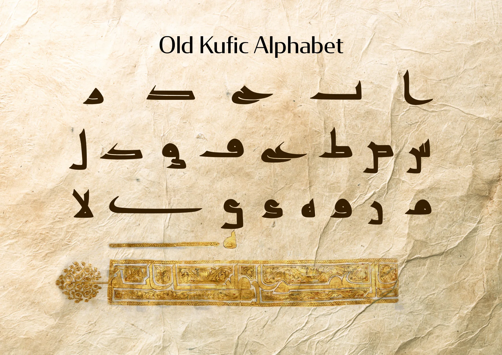 Complete Old Kufic alphabet specimen with a gilded manuscript ornament